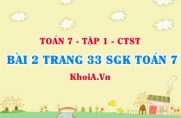 Bài 2 trang 33 SGK Toán 7 chân trời sáng tạo tập 1